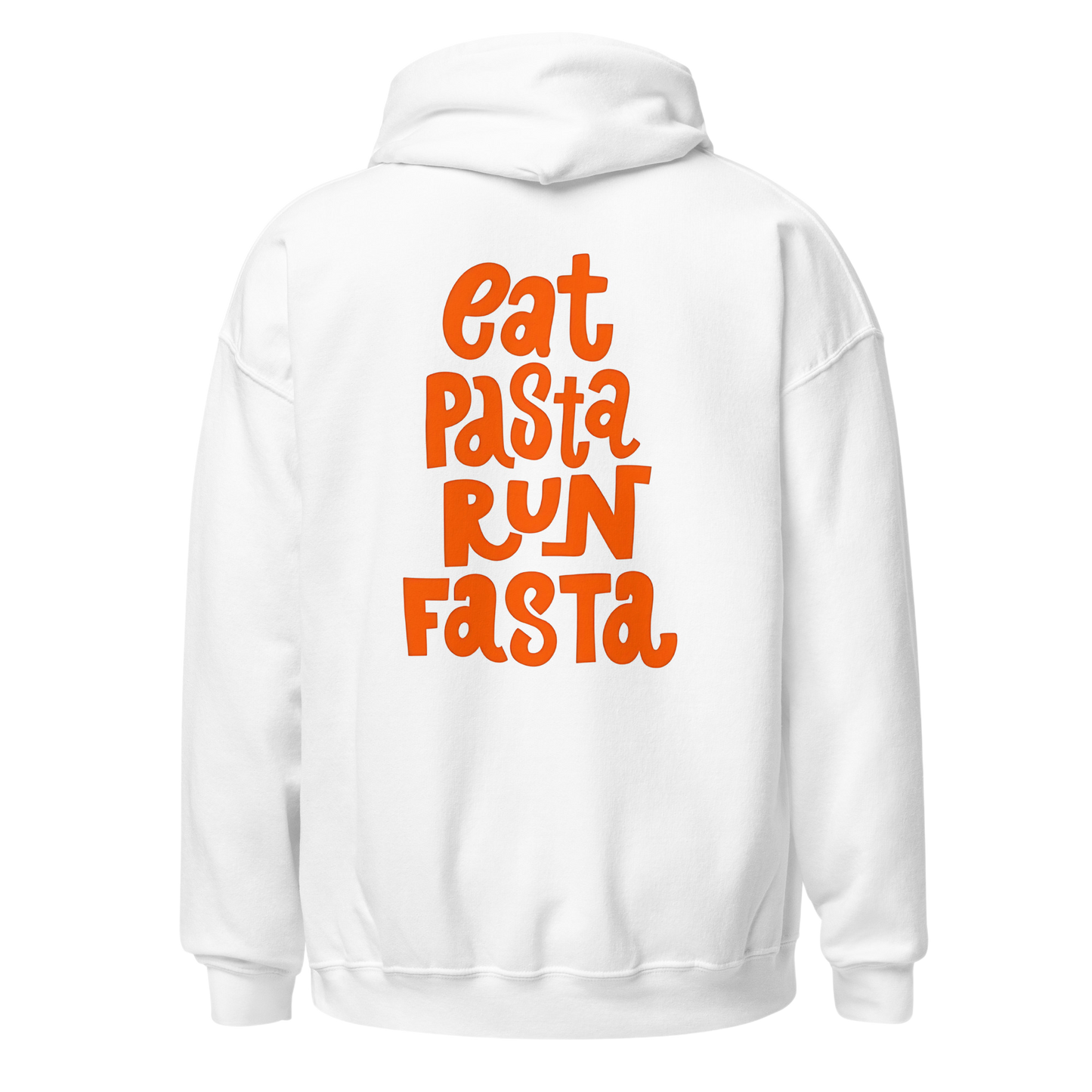 Eat Pasta Run Fast hoodie