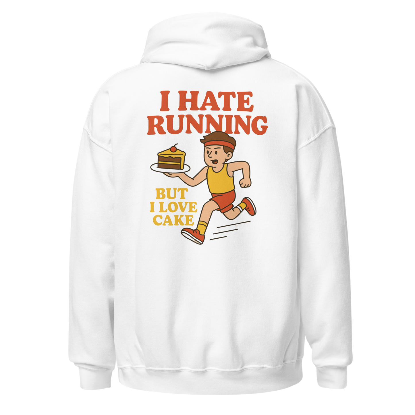 I Hate Running But I Love Cake hoodie