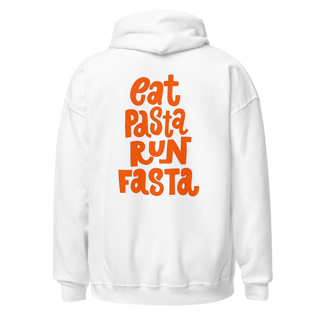 Eat Pasta Run Fast hoodie