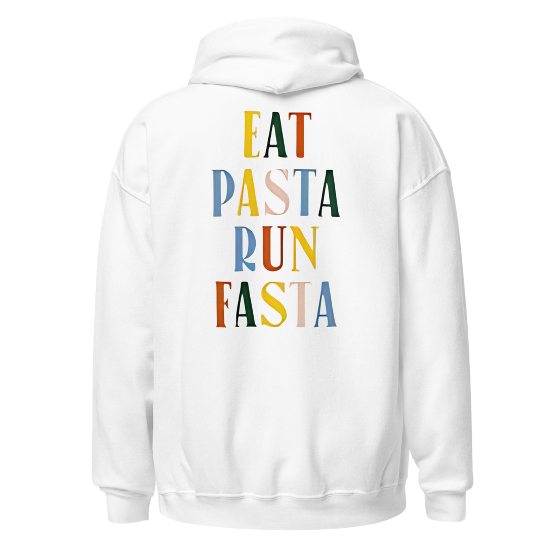 Eat Pasta Run Fast hoodie