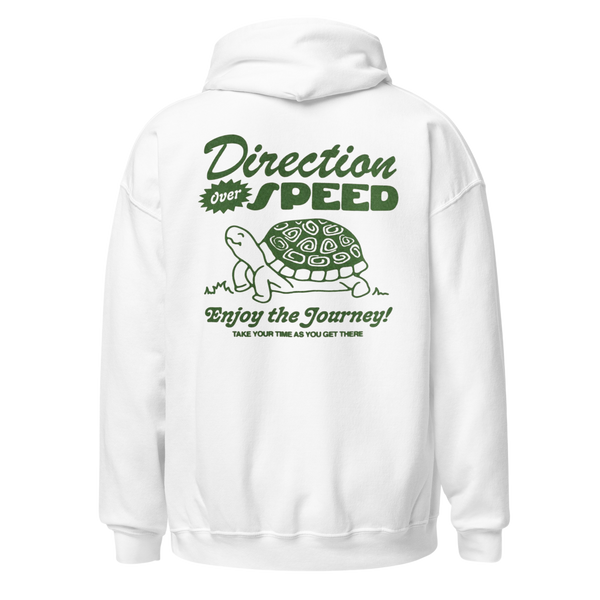 Direction over speed Hoodie